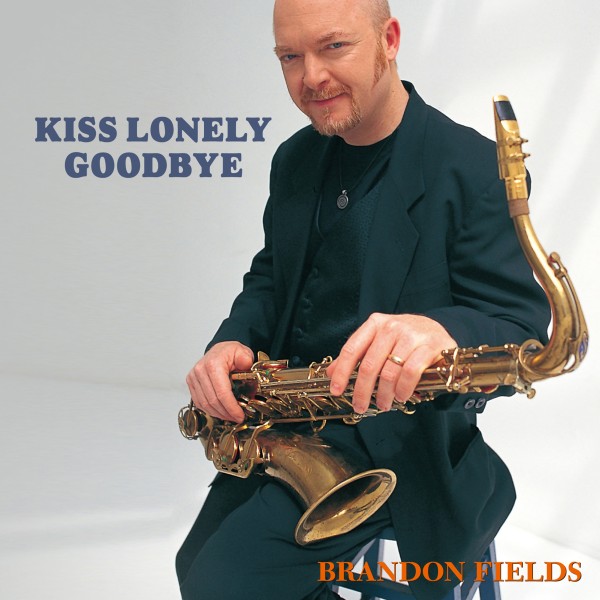 Kiss Lonely Goodbye