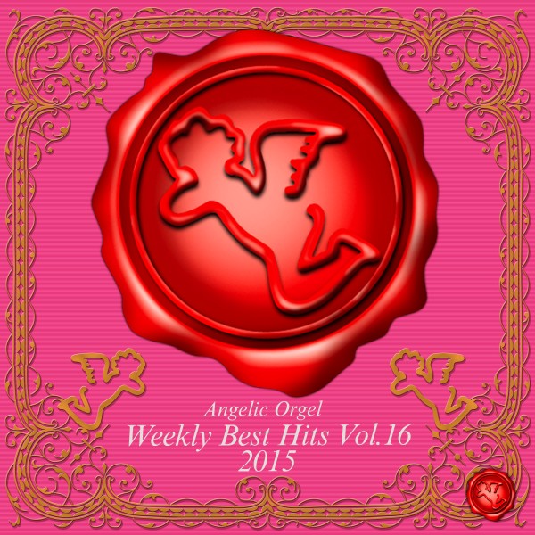 Weekly Best Hits Vol.16 2015 (オルゴールミュージック)
