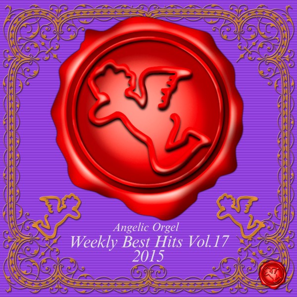 Weekly Best Hits Vol.17 2015 (オルゴールミュージック)