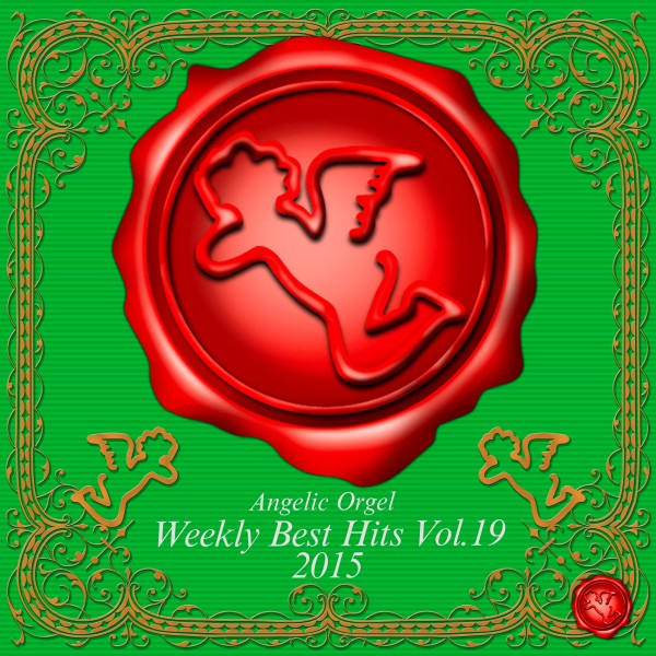 Weekly Best Hits Vol.19 2015 (オルゴールミュージック)