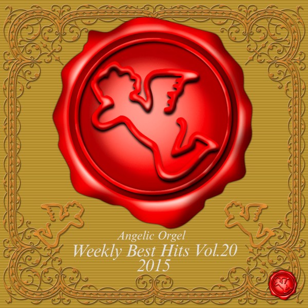 Weekly Best Hits Vol.20 2015 (オルゴールミュージック)