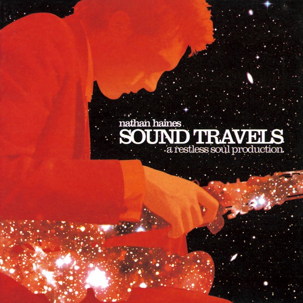 Sound Travels - A Restless Soul Production