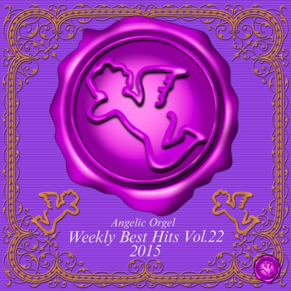 Weekly Best Hits Vol.22 2015 (オルゴールミュージック)