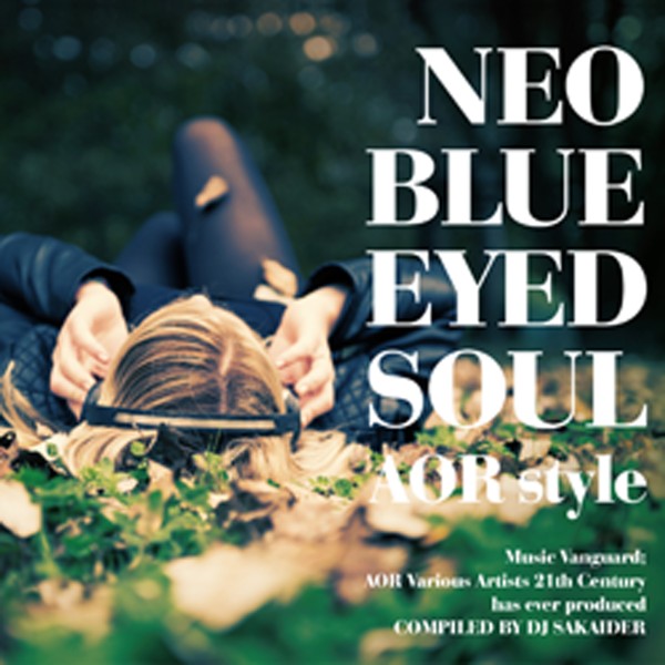 NEO BLUE EYED SOUL -AOR style-