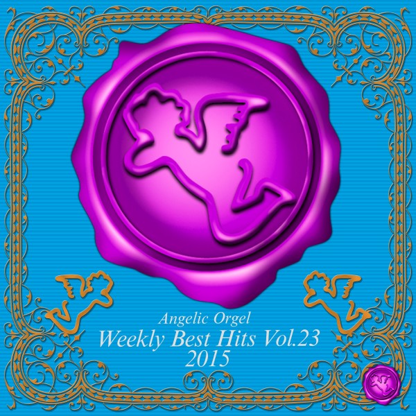 Weekly Best Hits Vol.23 2015 (オルゴールミュージック)