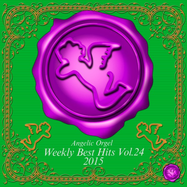 Weekly Best Hits Vol.24 2015 (オルゴールミュージック)