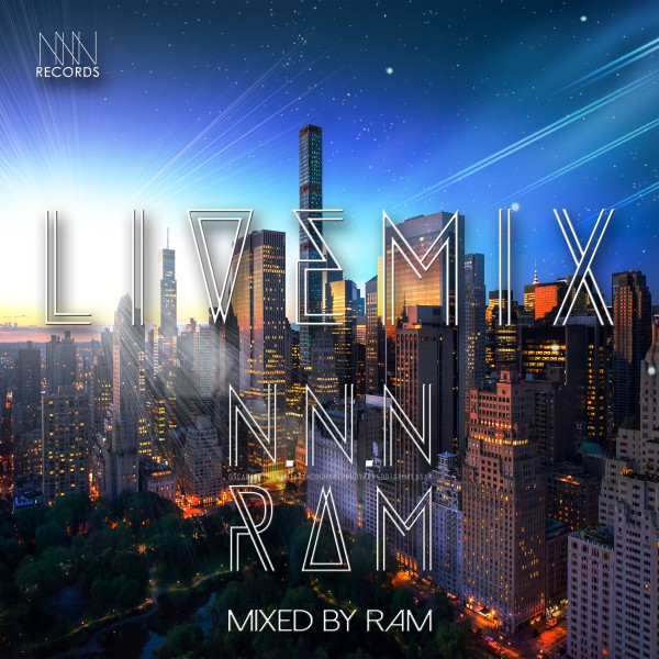 N.N.N LIVE DJ MIX Mixed by RAM