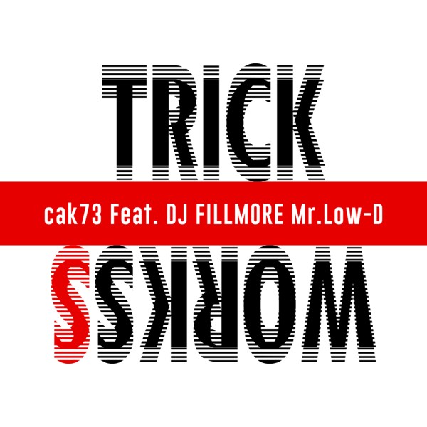 TRICK WORKSS feat. DJ FILLMORE, Mr.Low-D