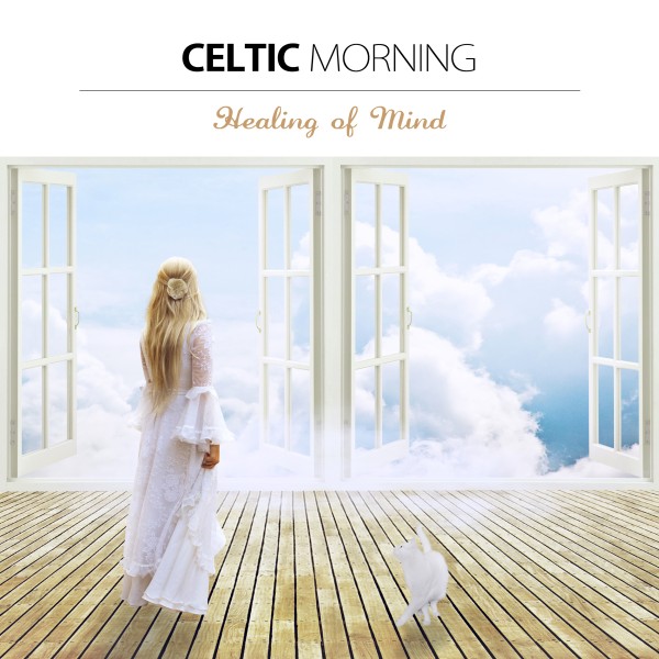 美しい朝のケルティック・ミュージック - Healing of Mind