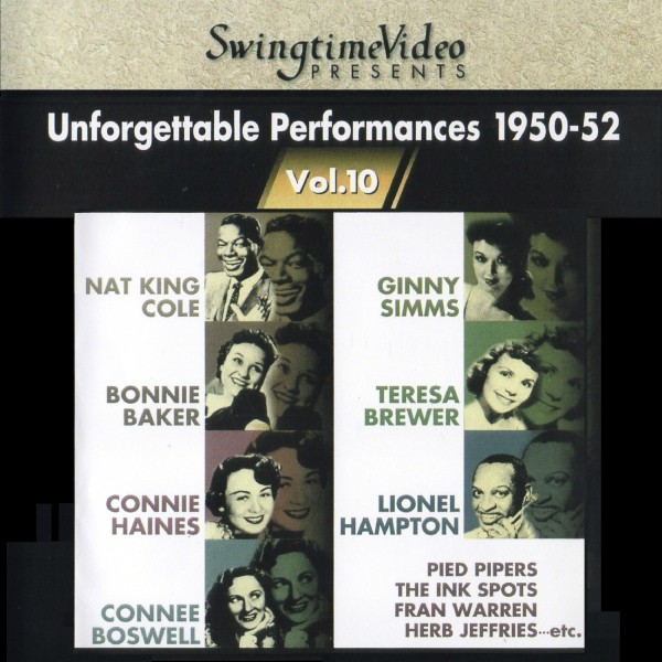 スイングタイム・ビデオ 第１０集／５０年代初頭の歌手、コーラスグループ、ダンスバンド、ピアノ・トリオ