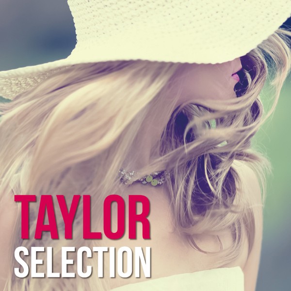 Taylor Selection