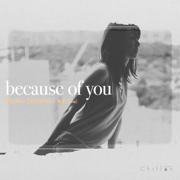 because of you