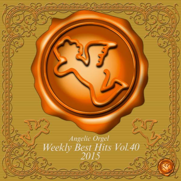 Weekly Best Hits Vol.40 2015 (オルゴールミュージック)