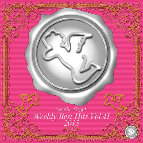 Weekly Best Hits Vol.41 2015 (オルゴールミュージック)