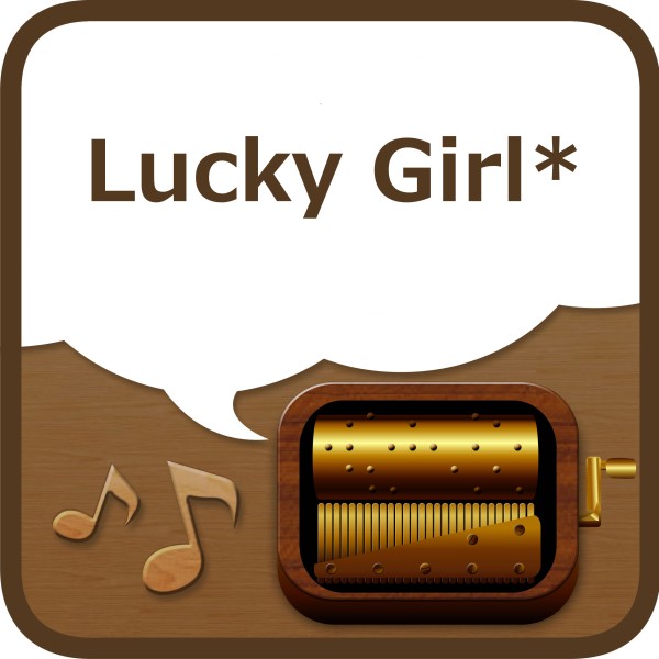 Lucky Girl*