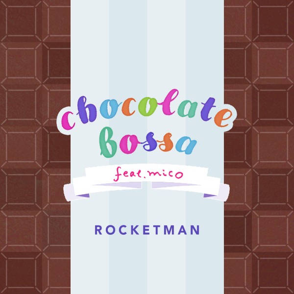 chocolate bossa feat. mico