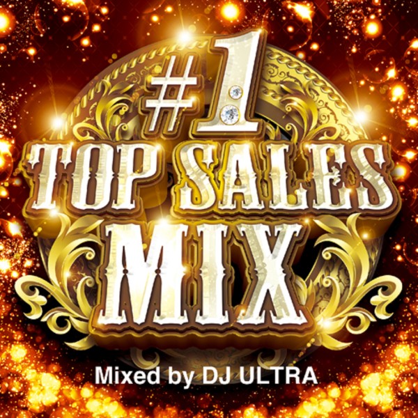 #1 TOP SALES MIX Mixed by DJ ULTRA 