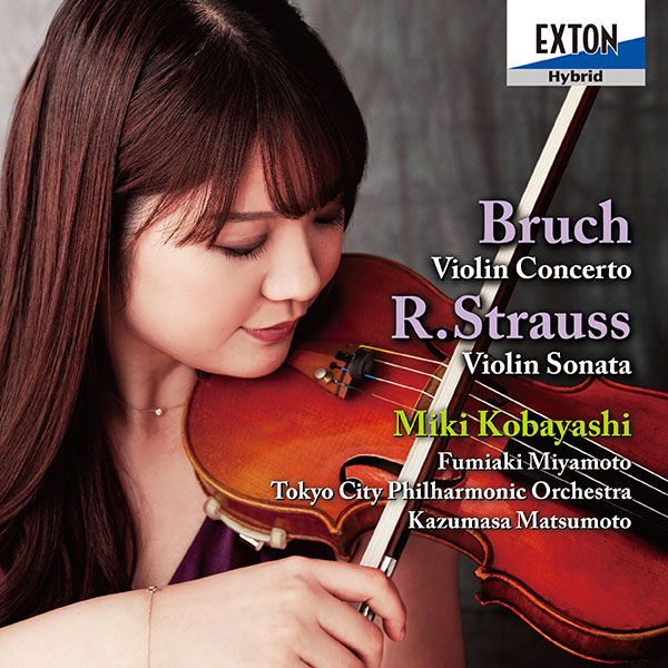 ブルッフ：ヴァイオリン協奏曲 第 1番、R.シュトラウス：ヴァイオリン・ソナタ