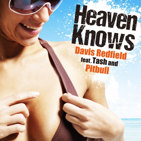 Heaven Knows (feat. Tash & Pitbull)