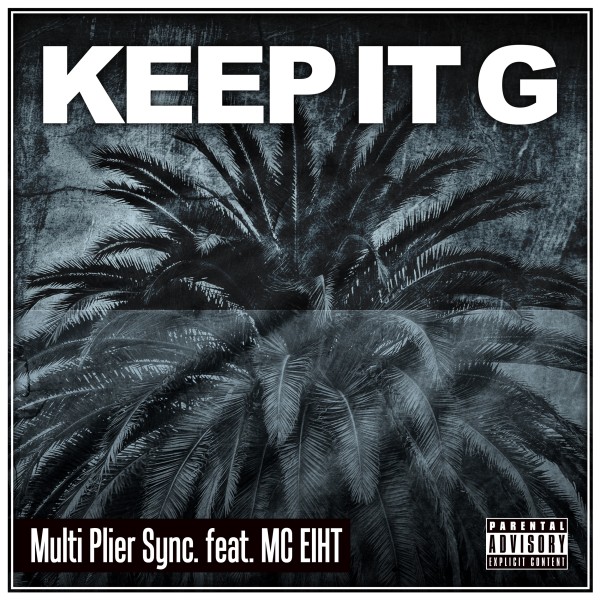 KEEP IT G feat. MC EIHT