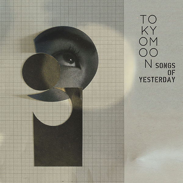 TOKYO MOON -Songs Of Yesterday-