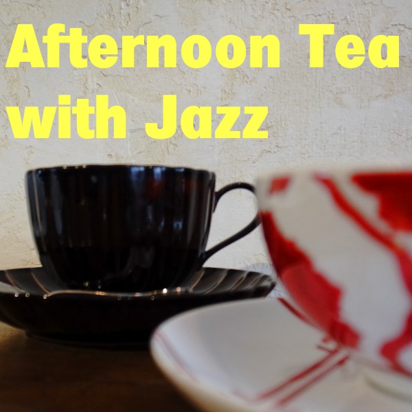 Afternoon Tea with Jazz