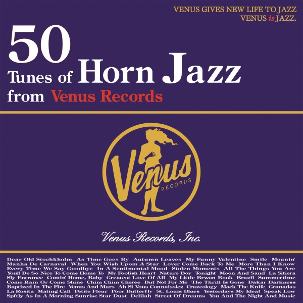 50 Tunes of Horn Jazz from Venus Records - これがヴィーナス・ホーン・ジャズだ！
