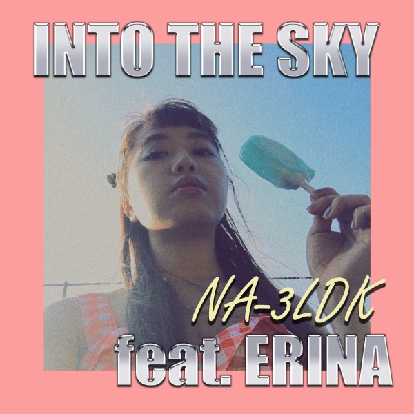 INTO THE SKY feat.ERINA