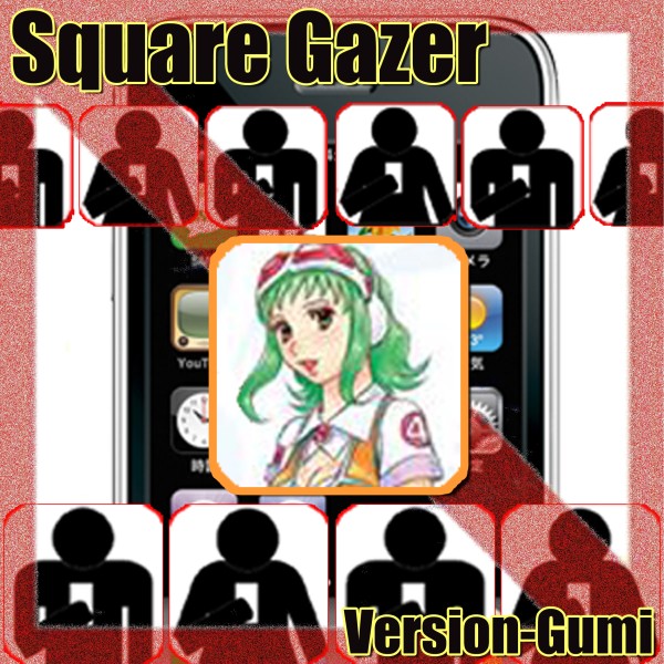 Square Gazer feat.GUMI