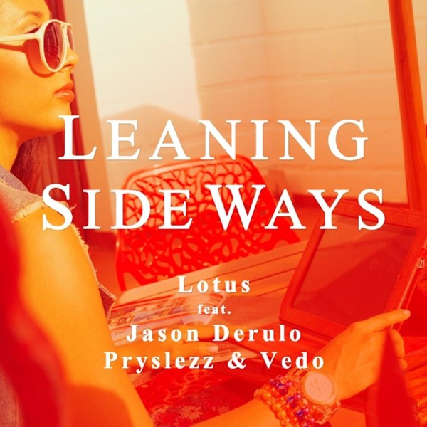 Leaning Sideways (feat Jason Derulo, Pryslezz & Vedo)