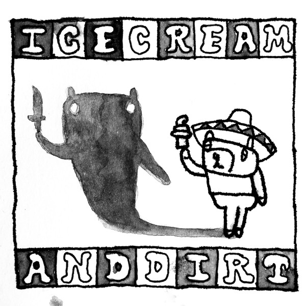 Ice Cream & Dirt