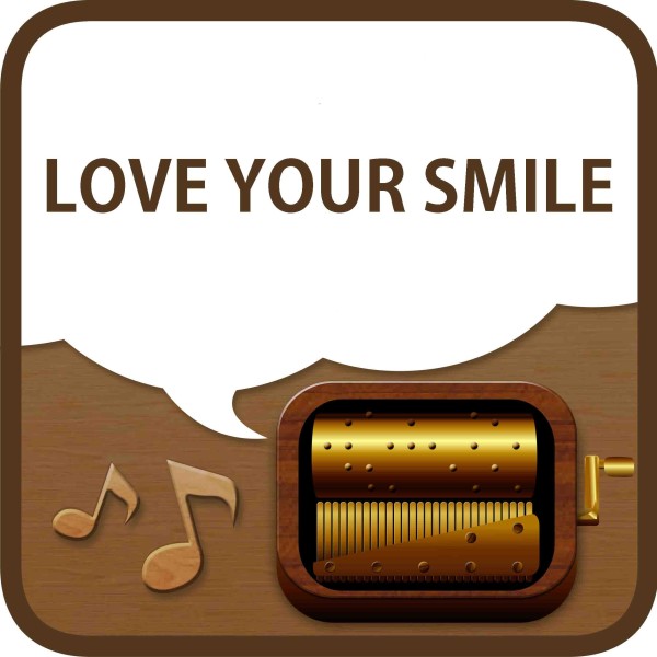 LOVE YOUR SMILE