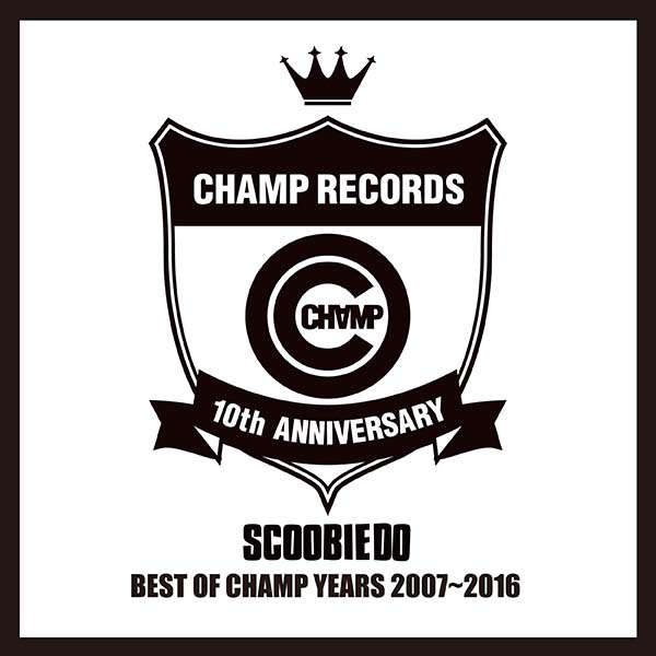BEST OF CHAMP YEARS 2007～2016