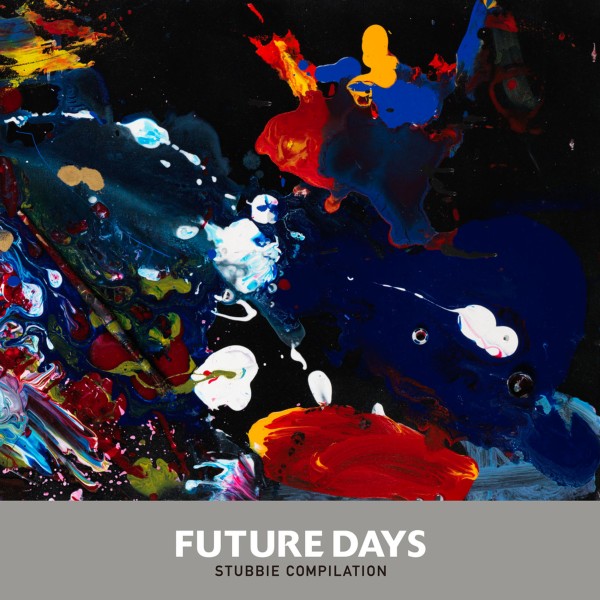 Future Days – STUBBIE COMPILATION
