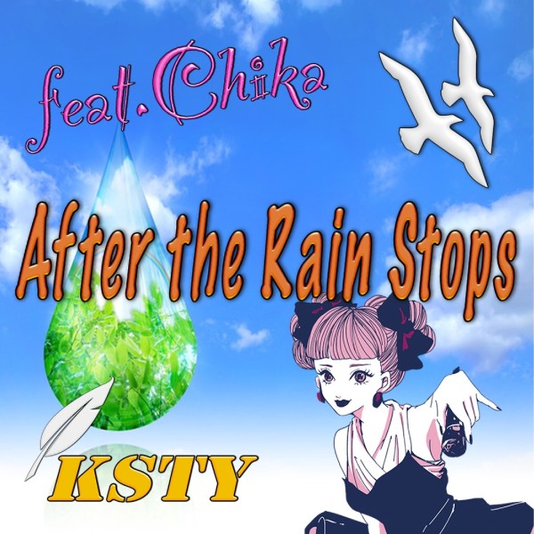 After the Rain Stops feat.Chika