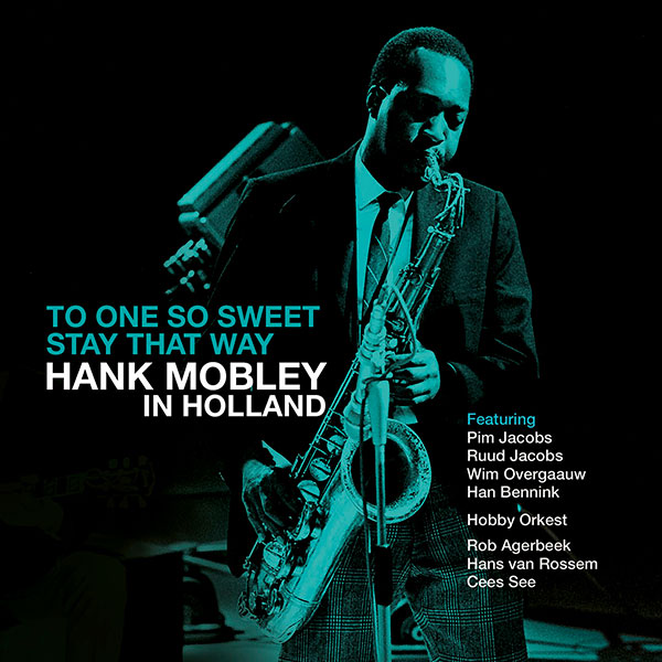 Hank Mobley in Holland