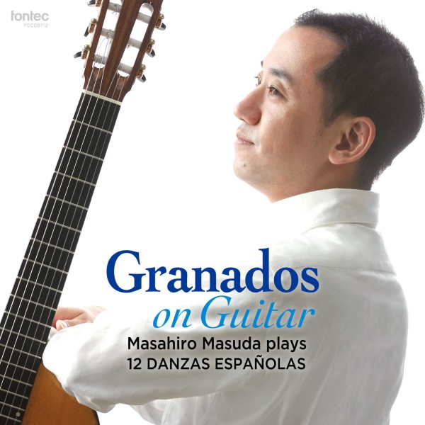 グラナドス没後100年によせて　ギター版による12のスペイン舞曲（全曲）