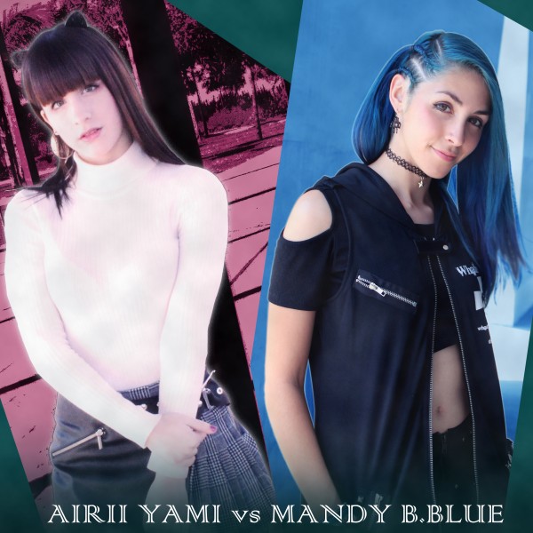 Airii Yami vs MANDY B.BLUE #1 ～HANEDA INTERNATIONAL ANIME MUSIC FESTIVAL Presents～