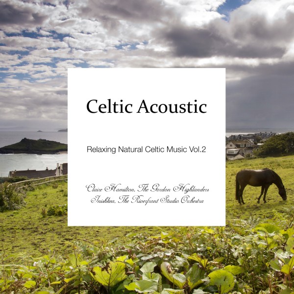 ケルティック・アコースティック - Relaxing Natural Celtic Music Vol.2