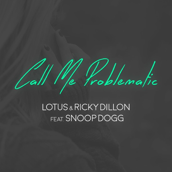 Call Me Problematic (feat. Snoop Dogg)