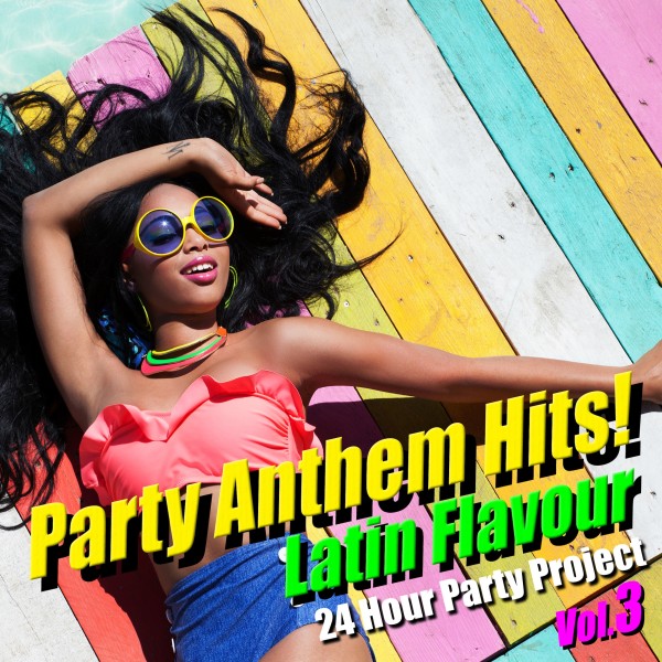 Party Anthem Hits! Latin Flavour Vol.3