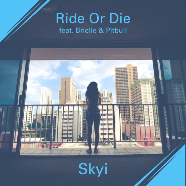 Ride or Die (feat. Brielle & Pitbull)