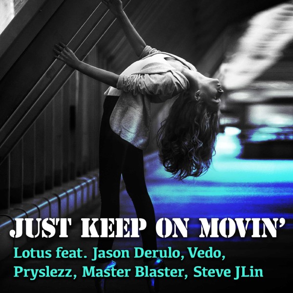 Just Keep On Movin’ (feat. Jason Derulo, Vedo, Pryslezz, Master Blaster Steve Jlin)