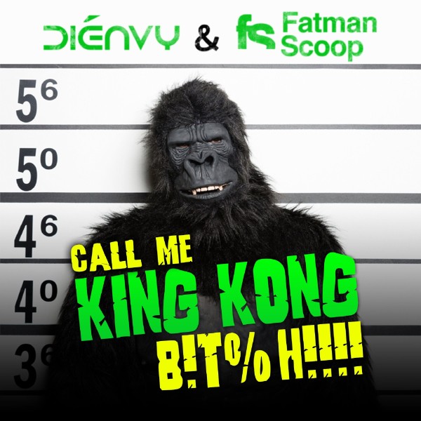 Call Me King Kong B!t%h!!!! [Dirty]