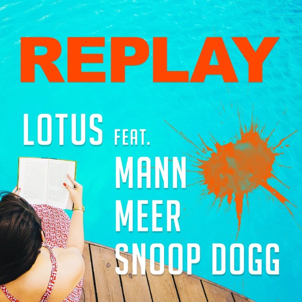 Replay (feat.Mann & Meer & Snoop Dogg)