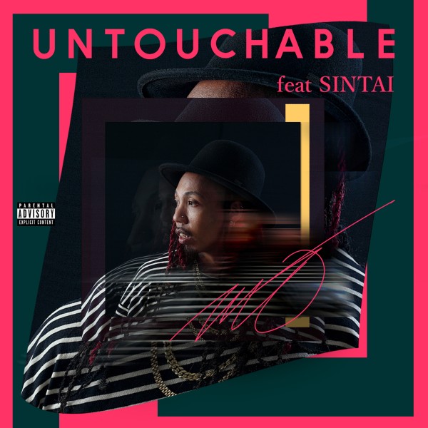 Untouchable feat. SINTAI