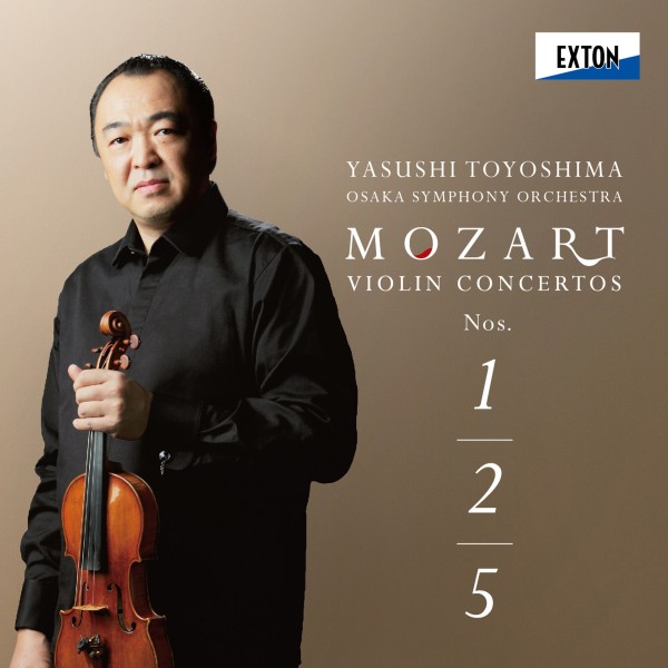 モーツァルト： ヴァイオリン協奏曲 第 1番、第 2番、第 5番 「トルコ風」
