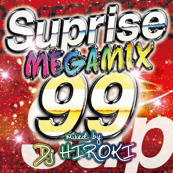 THE MEGAMIX 99 -Surprise- Mixed by DJ HIROKI