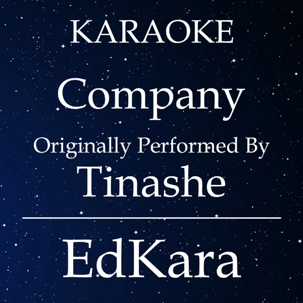 Company (Originally Performed by Tinashe) [Karaoke No Guide Melody Version]