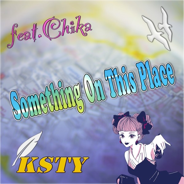 Something On This Place feat.Chika